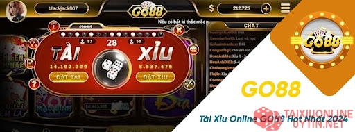 Tổng quan về cổng game Go88 tài xỉu thế nào